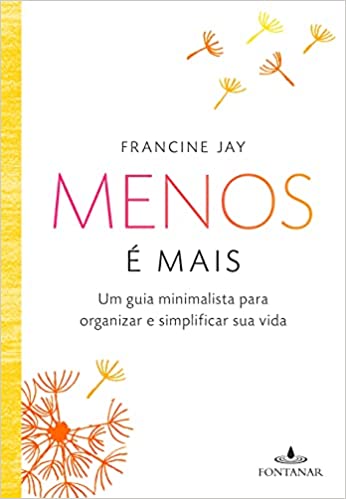 Menos é Mais Francine Jay